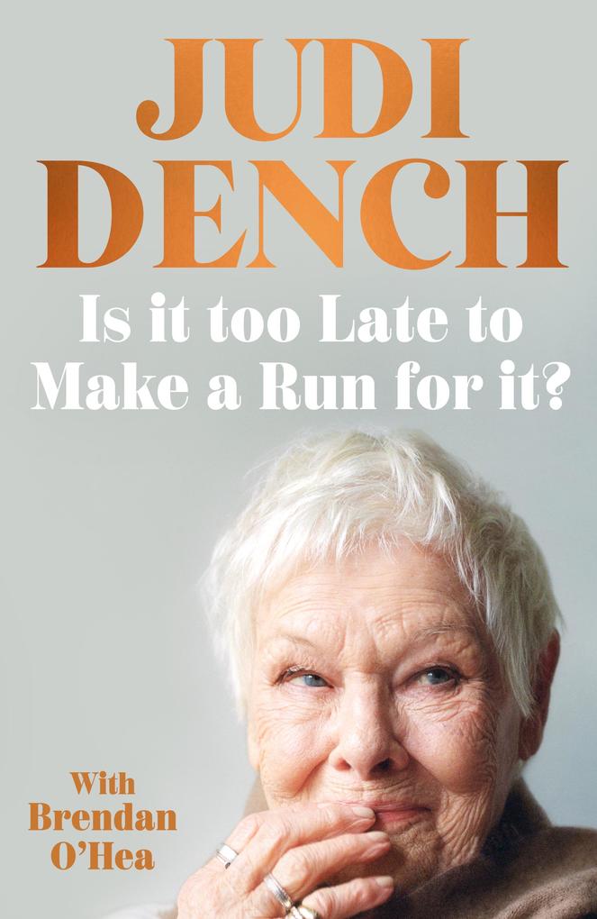 Produktbild: Is It Too Late to Make a Run for It? | Judi Dench