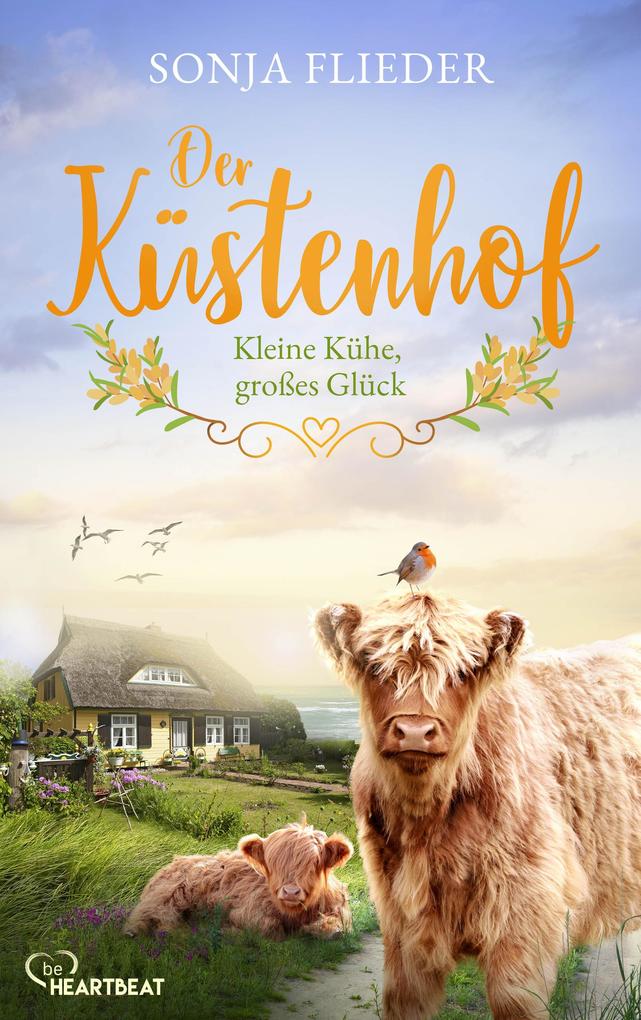 Produktbild: Der Küstenhof - Kleine Kühe, großes Glück | Sonja Flieder