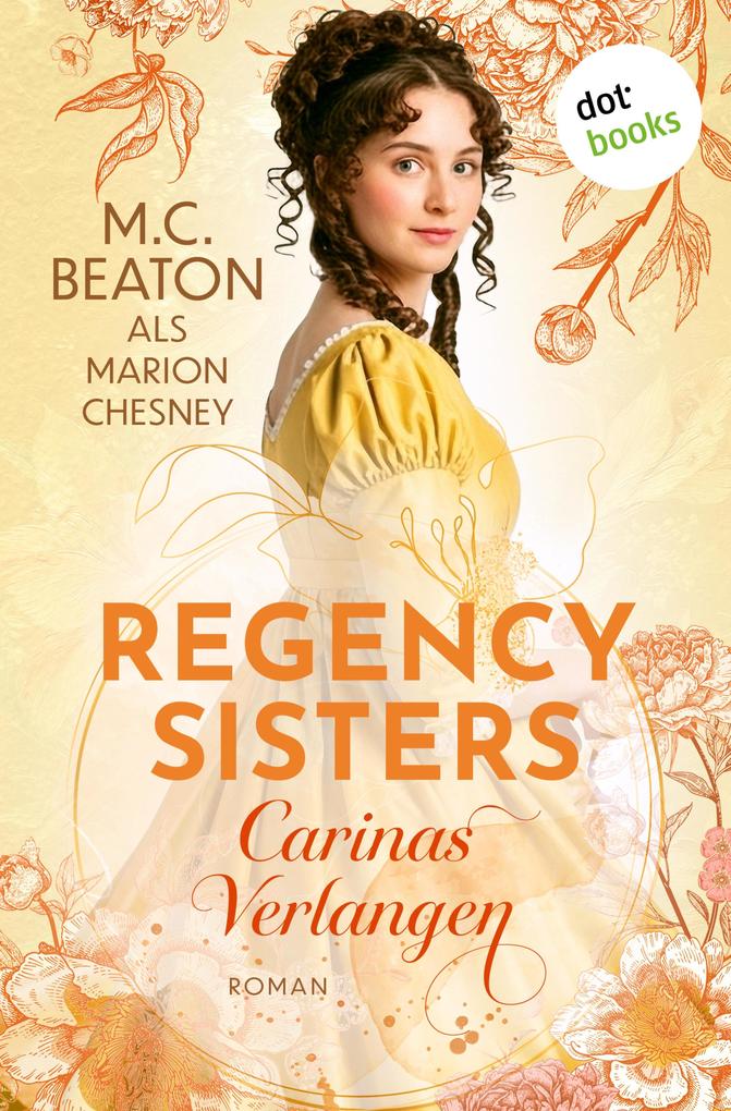 Produktbild: Regency Sisters - Carinas Verlangen | Marion Chesney