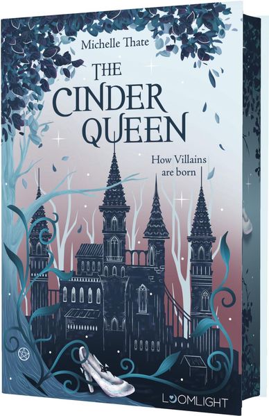 Produktbild: The Cinder Queen 1: How Villains are born | Michelle Thate