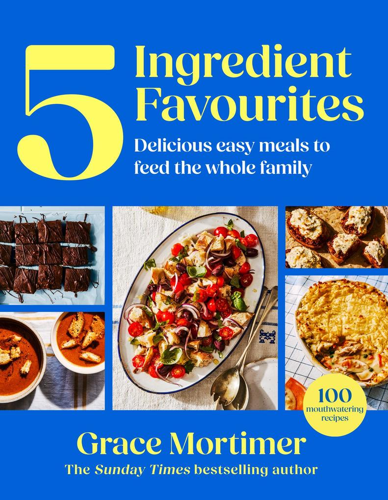 Produktbild: Five Ingredient Favourites | Grace Mortimer