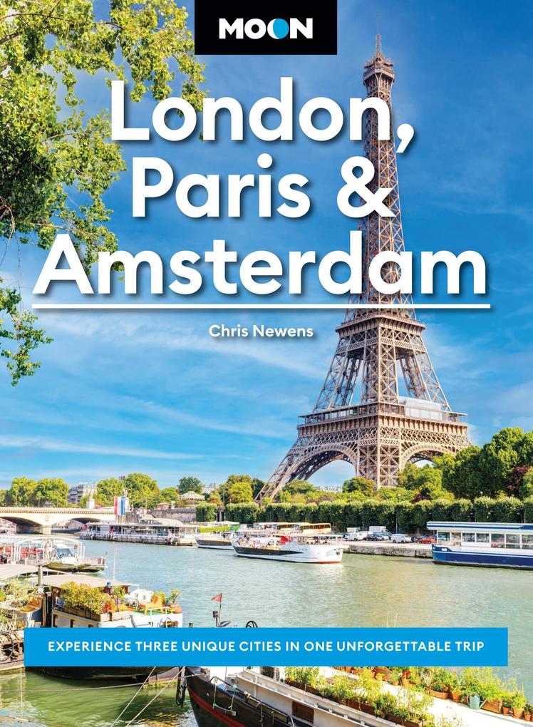 Produktbild: Moon London, Paris & Amsterdam | Chris Newens, Moon Travel Guides