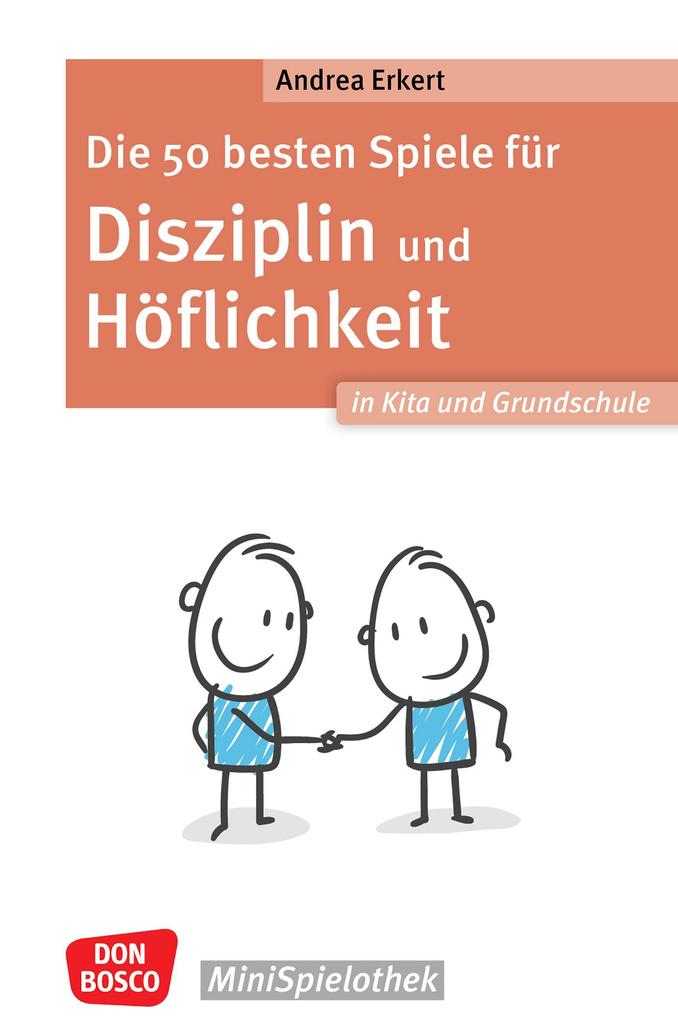 Produktbild: Die 50 besten Spiele für Disziplin und Höflichkeit in Kita und Grundschule - ebook | Andrea Erkert