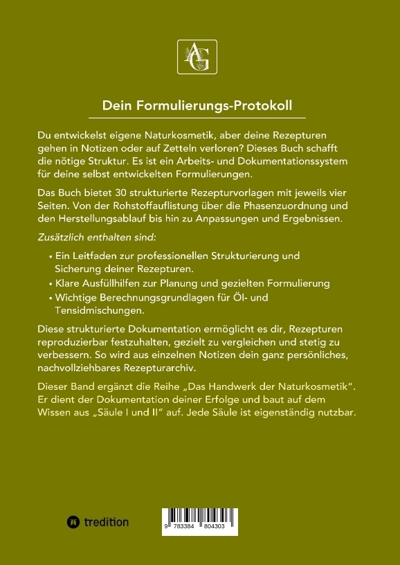 Weitere Ansicht: Naturkosmetik - Das Formel-Protokoll - Säule III - Rezepturen sichern | Anja Gras