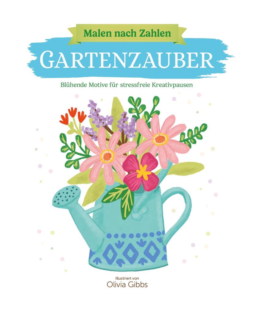Weitere Ansicht: Malen nach Zahlen - Gartenzauber