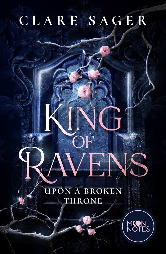 Weitere Ansicht: Upon a Broken Throne 1. King of Ravens | Clare Sager
