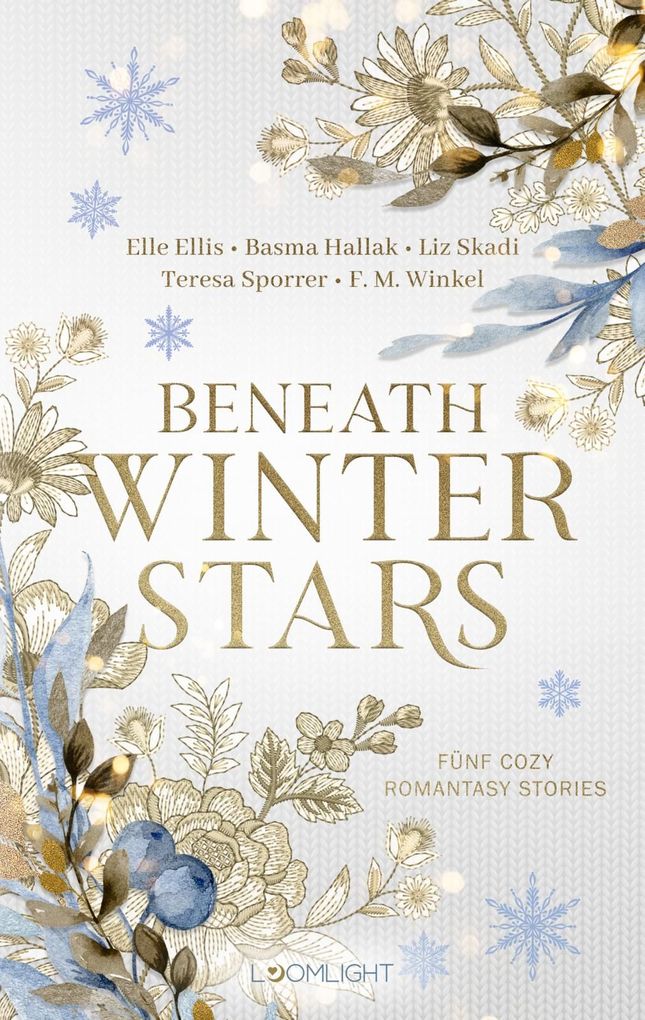 Weitere Ansicht: Beneath Winter Stars | Elle Ellis, Basma Hallak, Liz Skadi, Teresa Sporrer, F. M. Winkel