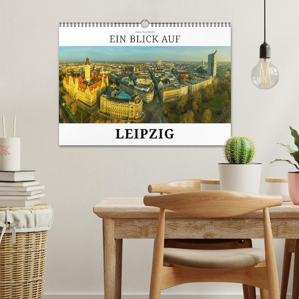 Weitere Ansicht: Ein Blick auf Leipzig (Wandkalender 2027 DIN A3 quer), CALVENDO Monatskalender | Markus W. Lambrecht, Calvendo