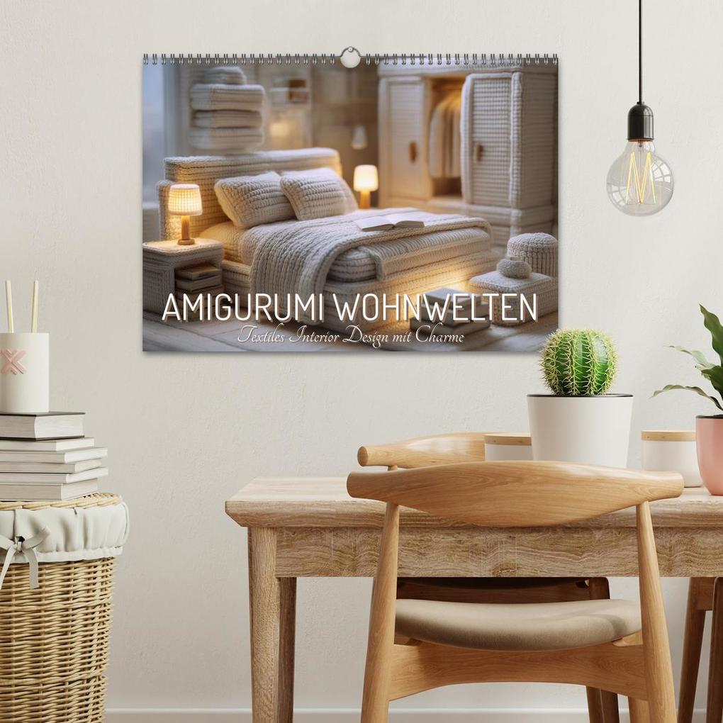 Weitere Ansicht: Amigurumi Wohnwelten. Textiles Interior Design mit Charme (Wandkalender 2027 DIN A3 quer), CALVENDO Monatskalender | Hanna Wagner, Calvendo
