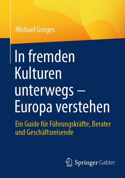 Produktbild: In fremden Kulturen unterwegs - Europa verstehen | Michael Gorges