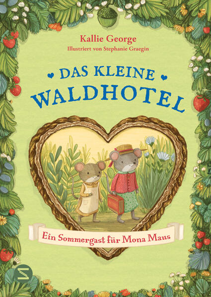 Produktbild: Das kleine Waldhotel. Ein Sommergast für Mona Maus (Band 4) | Kallie George