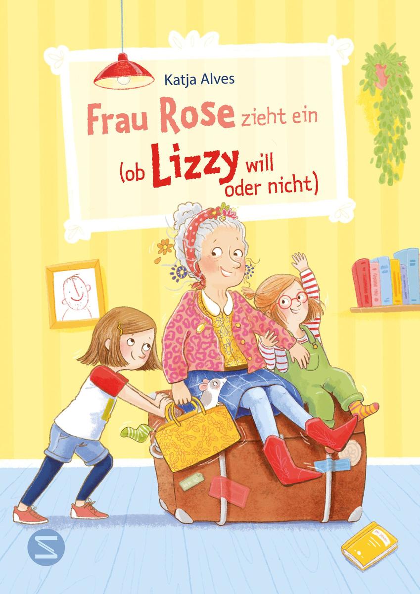 Produktbild: Frau Rose zieht ein (ob Lizzy will oder nicht) | Katja Alves