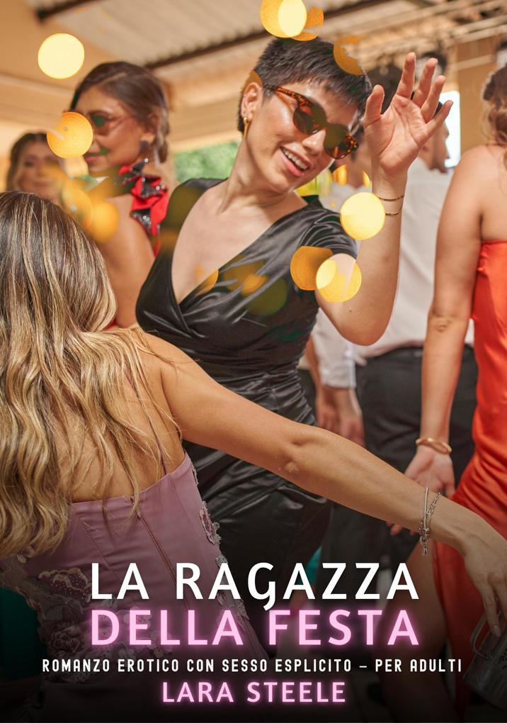 Produktbild: La Ragazza della Festa | Lara Steele