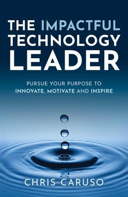 Produktbild: The Impactful Technology Leader | Chris Caruso
