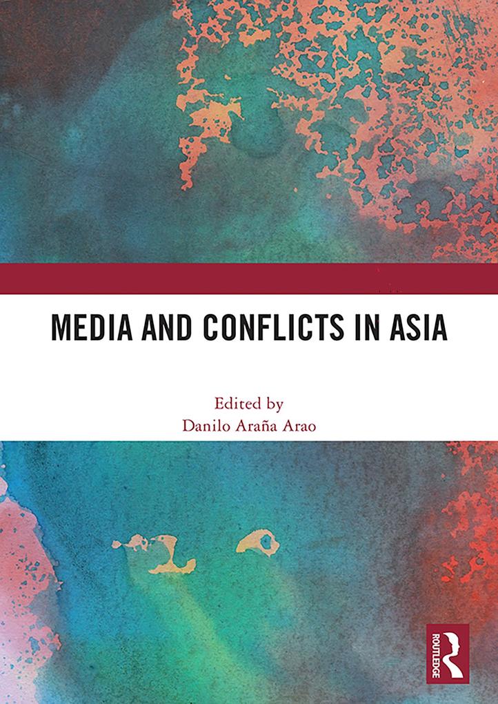Produktbild: Media and Conflicts in Asia