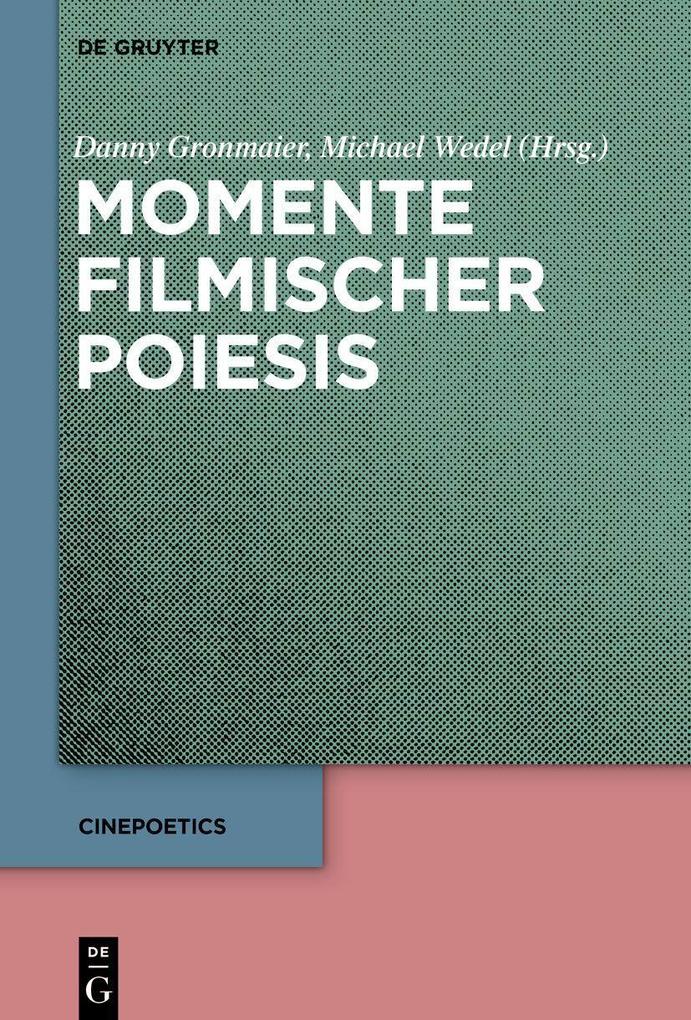 Produktbild: Momente filmischer Poiesis