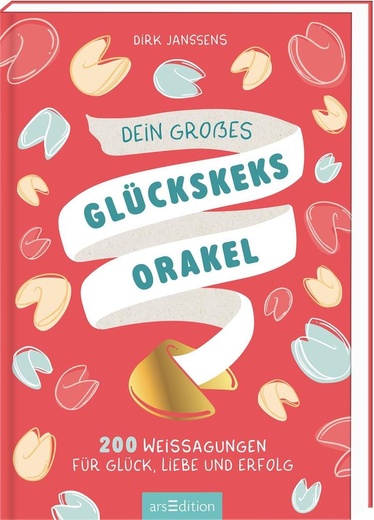 Produktbild: Dein großes Glückskeksorakel | Dirk Janssens