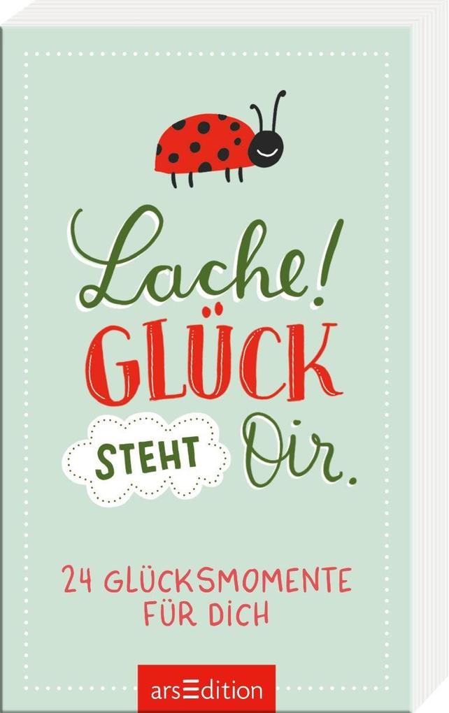 Produktbild: Lache! Glück steht dir.