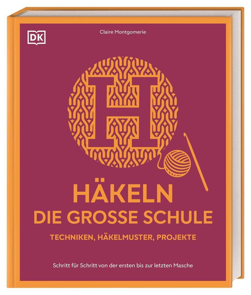 Produktbild: Häkeln - die große Schule | Claire Montgomerie