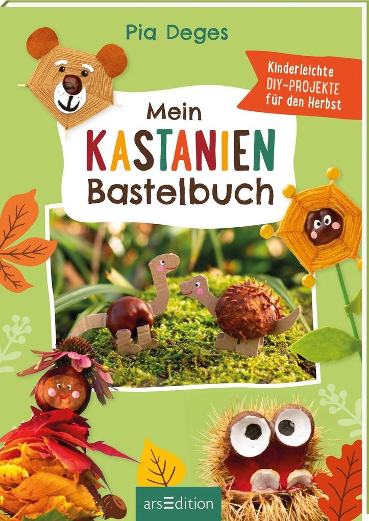 Produktbild: Mein Kastanien-Bastelbuch | Pia Deges