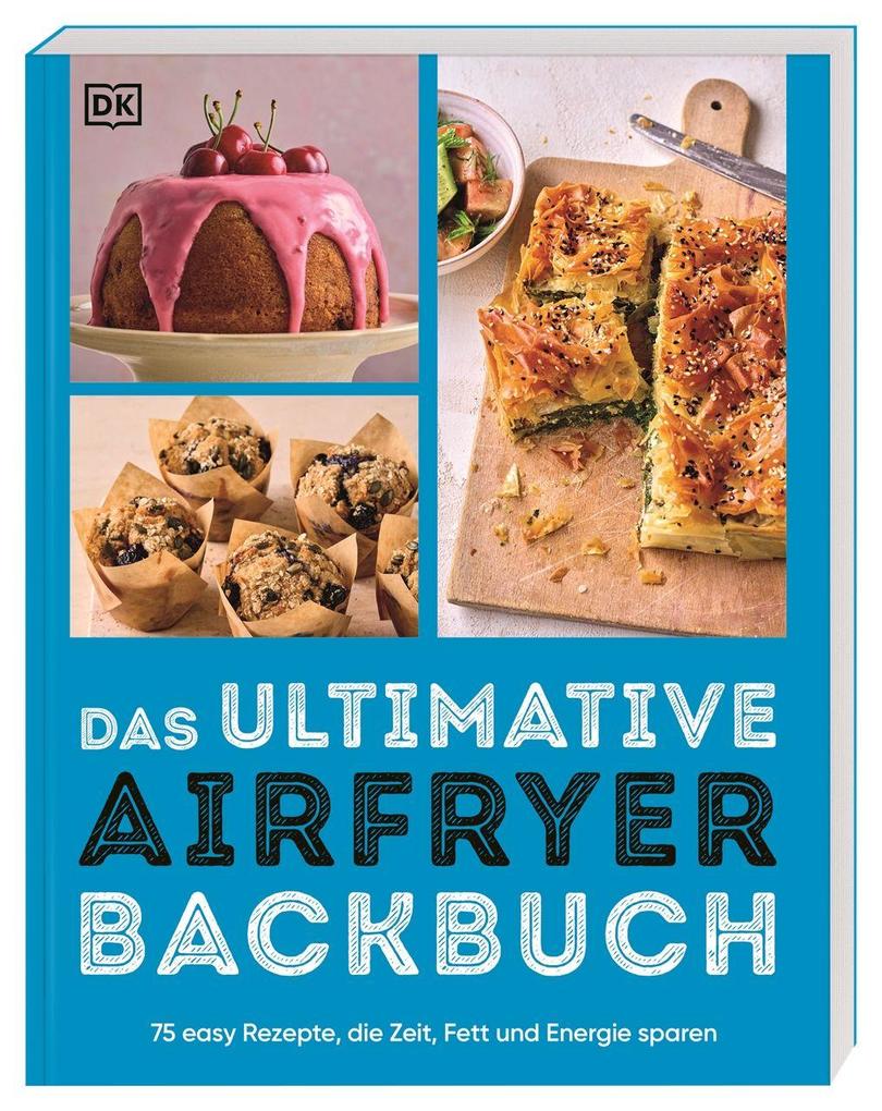 Produktbild: Das ultimative Airfryer Backbuch