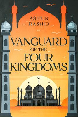 Produktbild: Vanguard of the Four Kingdoms | Asifur Rashid