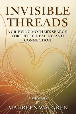 Produktbild: Invisible Threads | Maureen Walgren