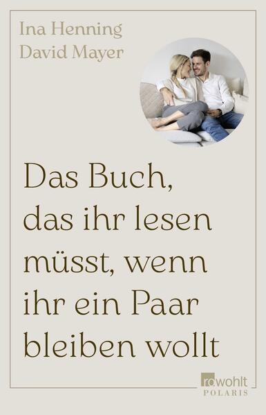 Produktbild: Das Buch, das ihr lesen müsst, wenn ihr ein Paar bleiben wollt | Ina Henning, David Mayer