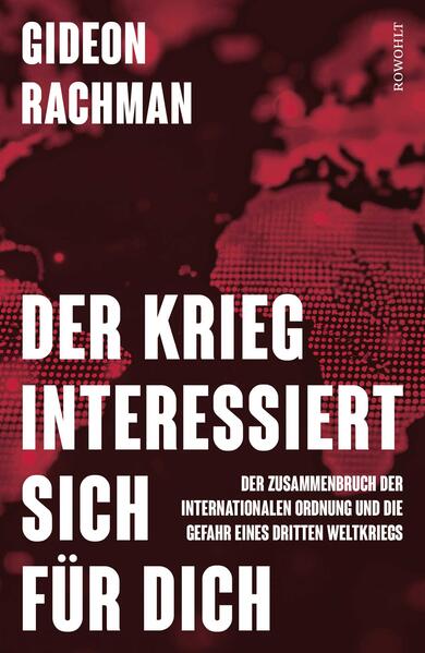 Produktbild: Der Krieg interessiert sich für dich | Gideon Rachman