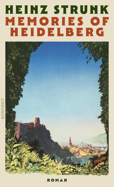Produktbild: Memories of Heidelberg | Heinz Strunk