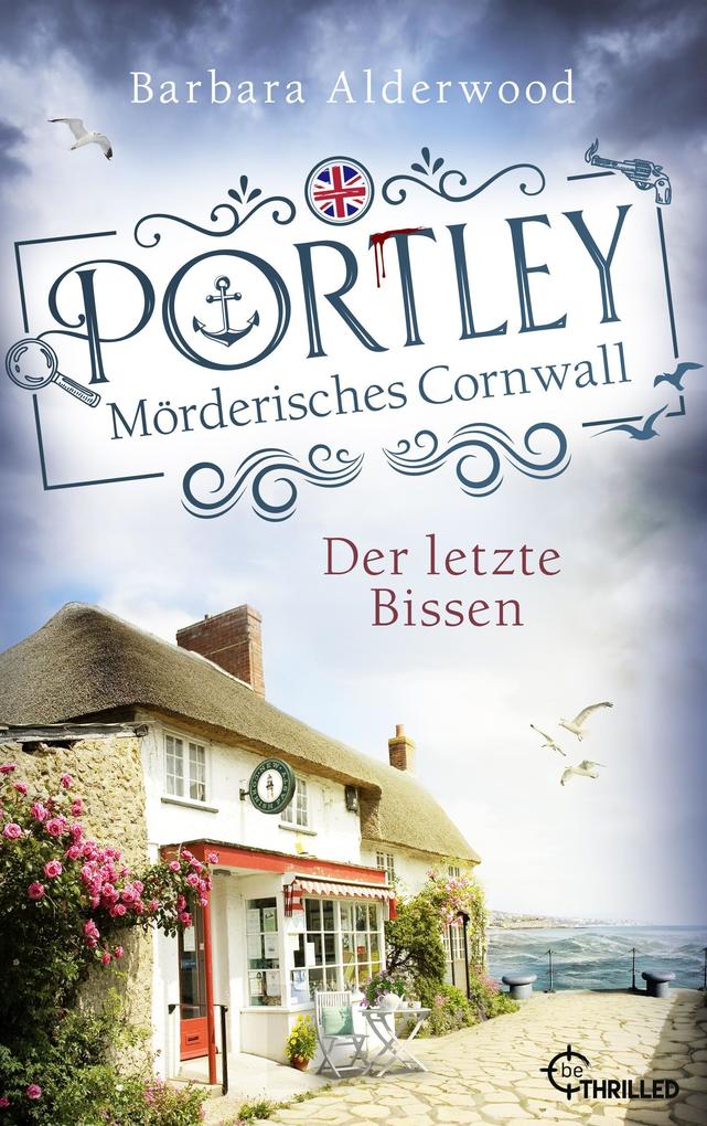 Produktbild: Portley - Der letzte Bissen | Cosy Crime mit Cornish Pasties, Meer und Mord | Barbara Alderwood