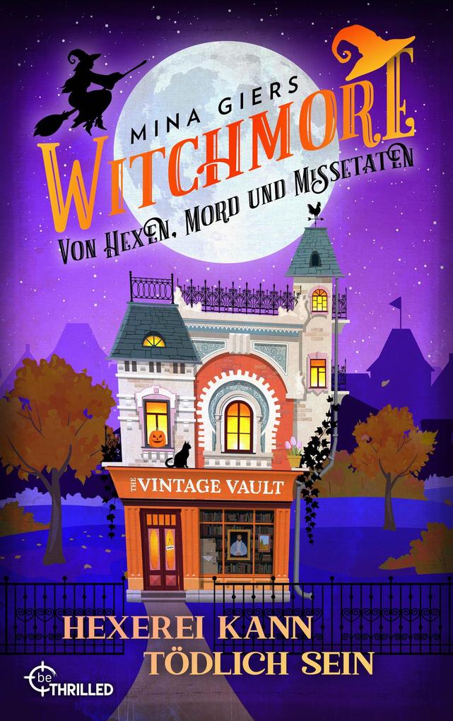 Produktbild: Witchmore - Hexerei kann tödlich sein | Mina Giers