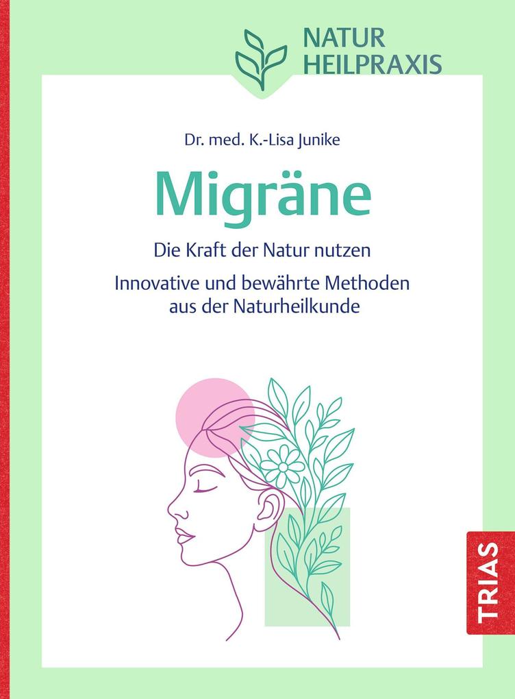 Produktbild: Naturheilpraxis Migräne | Kathrin-Lisa Junike