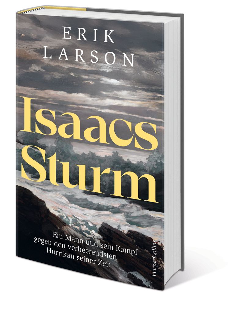 Weitere Ansicht: Isaacs Sturm. Ein Mann und sein Kampf gegen den verheerendsten Hurrikan seiner Zeit | Erik Larson