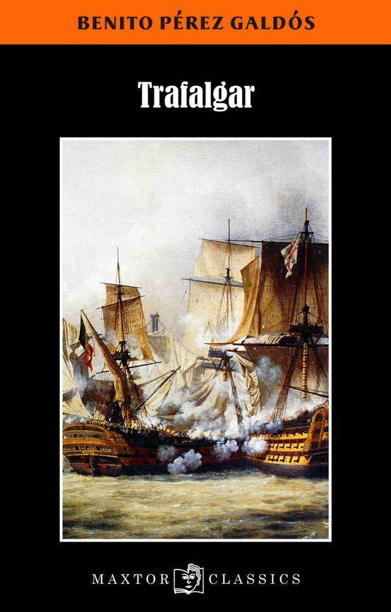 Weitere Ansicht: Trafalgar | Benito Pérez Galdós