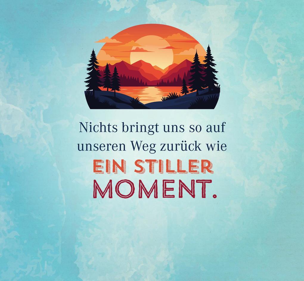 Weitere Ansicht: Nimm dir Zeit für Gelassenheit