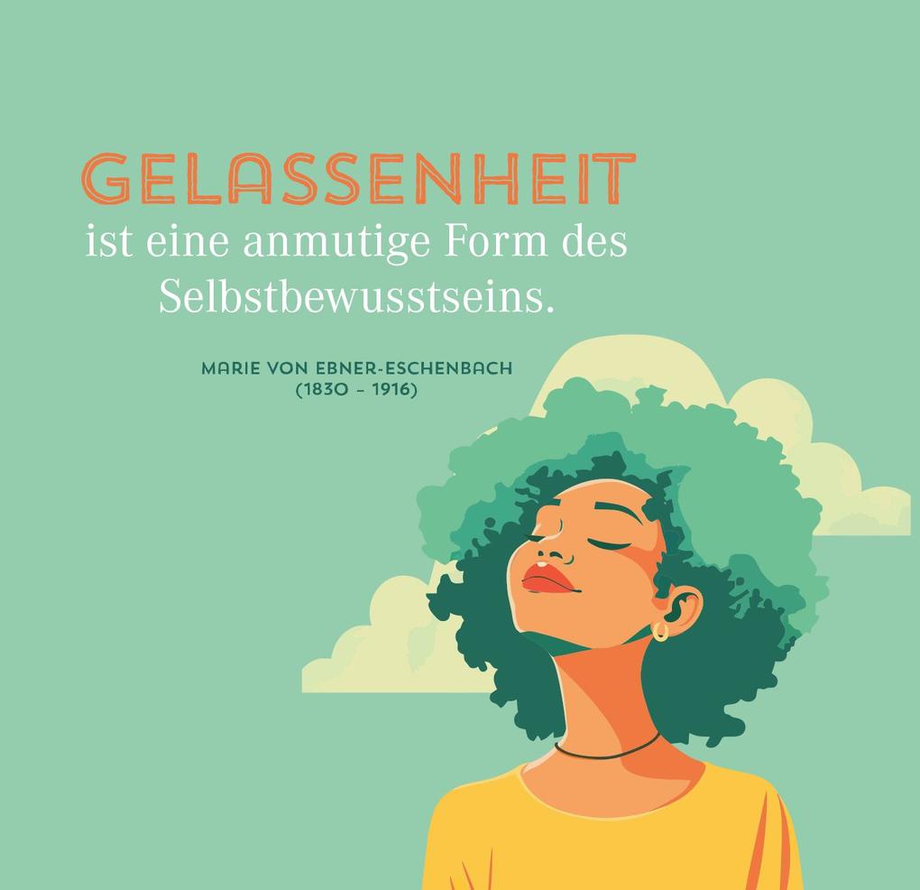 Weitere Ansicht: Nimm dir Zeit für Gelassenheit