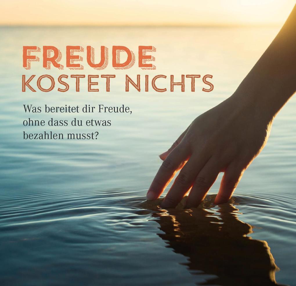 Weitere Ansicht: Nimm dir Zeit für kleine Freuden