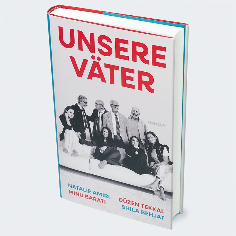 Weitere Ansicht: Unsere Väter | Natalie Amiri, Minu Barati, Shila Behjat, Düzen Tekkal
