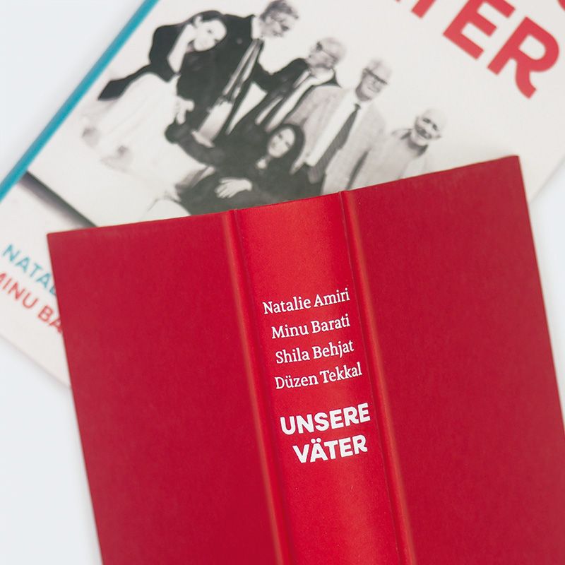 Weitere Ansicht: Unsere Väter | Natalie Amiri, Minu Barati, Shila Behjat, Düzen Tekkal