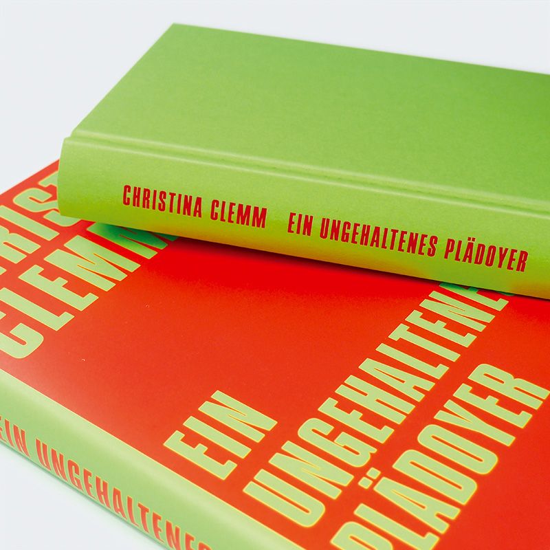 Weitere Ansicht: Ein ungehaltenes Plädoyer | Christina Clemm