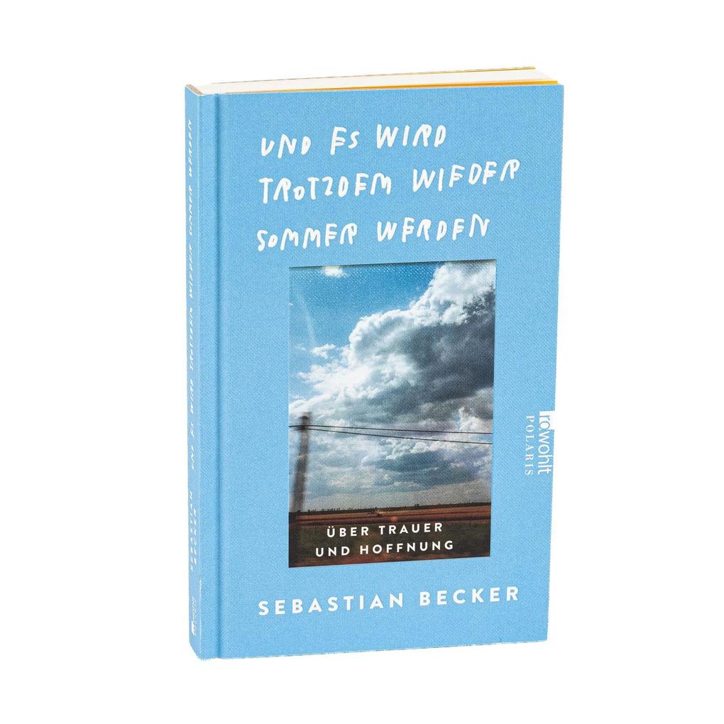 Weitere Ansicht: Und es wird trotzdem wieder Sommer werden | Sebastian Becker