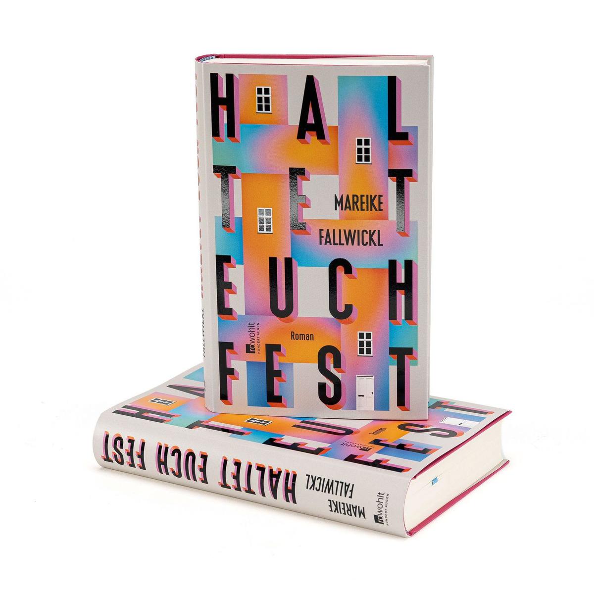 Weitere Ansicht: Haltet euch fest | Mareike Fallwickl