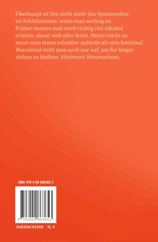 Weitere Ansicht: Das rächt sich mit sechzig | Stefan Schwarz