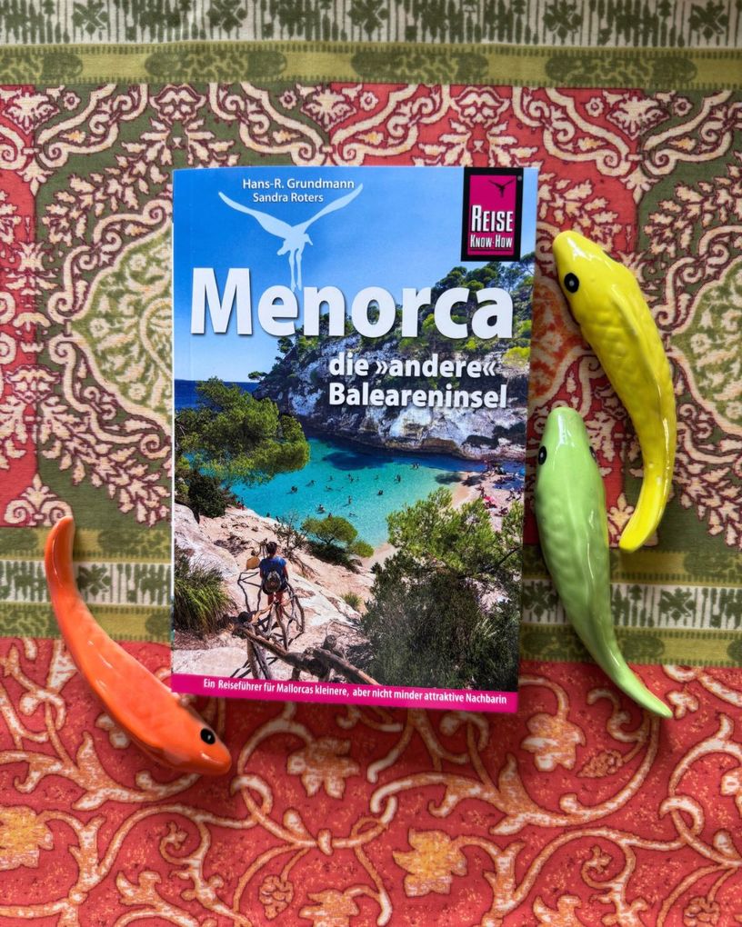 Weitere Ansicht: Reise Know-How Reiseführer Menorca, die andere Baleareninsel | Hans-R. Grundmann, Sandra Roters, Hans-Rudolf Grundmann
