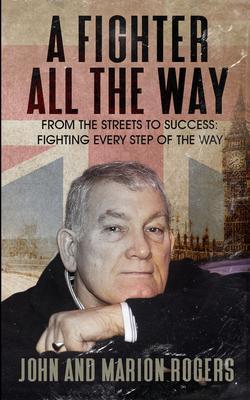 Produktbild: A Fighter All The Way | John Rogers, Marion Rogers