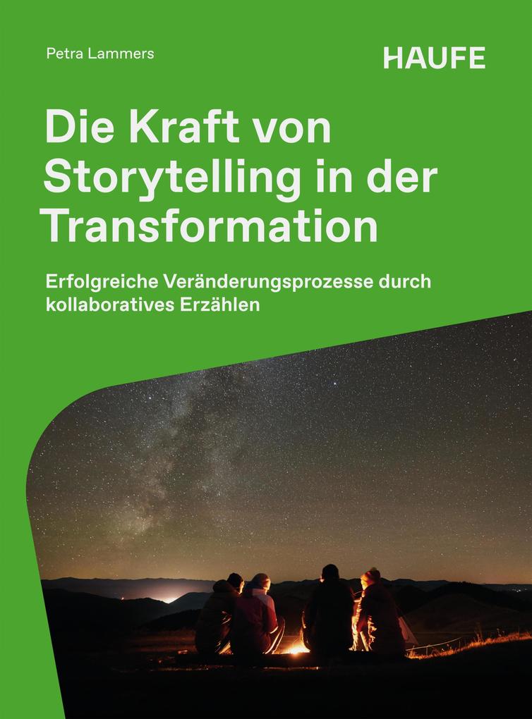 Produktbild: Die Kraft von Storytelling in der Transformation | Petra Lammers
