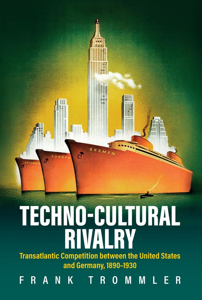 Produktbild: Techno-Cultural Rivalry | Frank Trommler