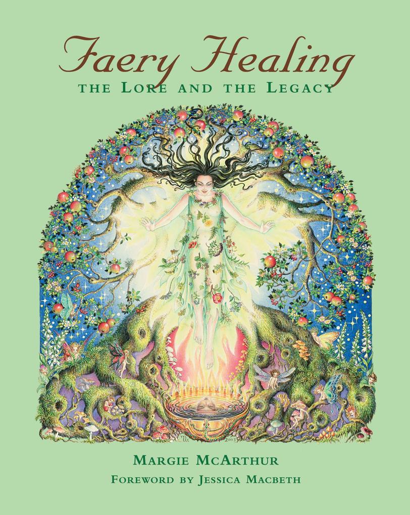 Produktbild: Faery Healing: The Lore and the Legacy | Margie McArthur
