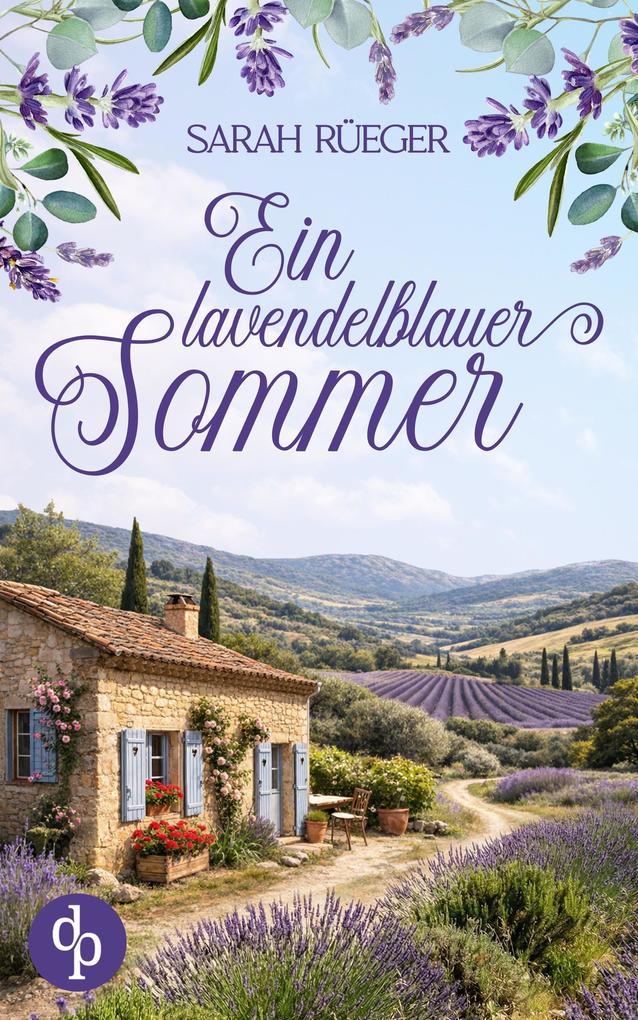 Produktbild: Ein lavendelblauer Sommer | Sarah Rüeger